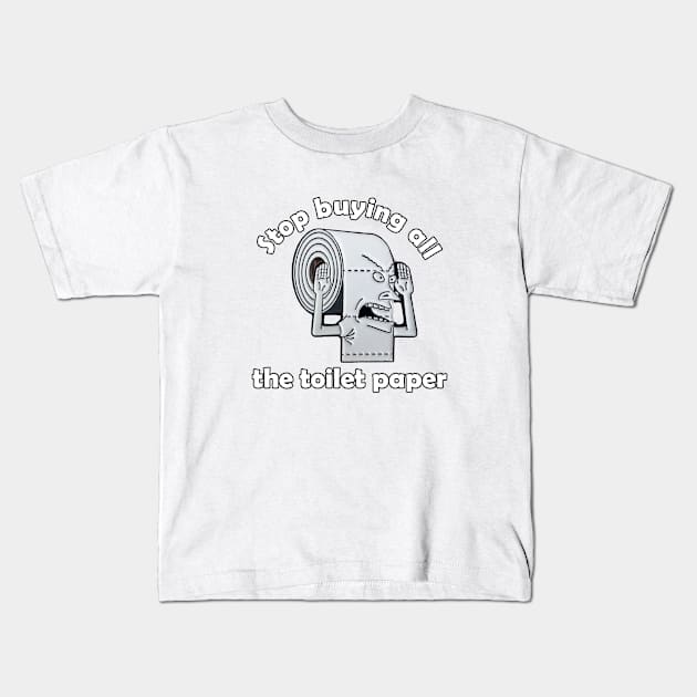 Toilet Paper Meme Kids T-Shirt by stokedstore